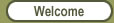 Welcome